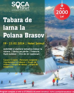 Tabără de iarnă de 5 sau 6 zile la Poiana Brasov 19-23/24.02.2024 - Săniuș, dezvoltare personală și ski (opțional)